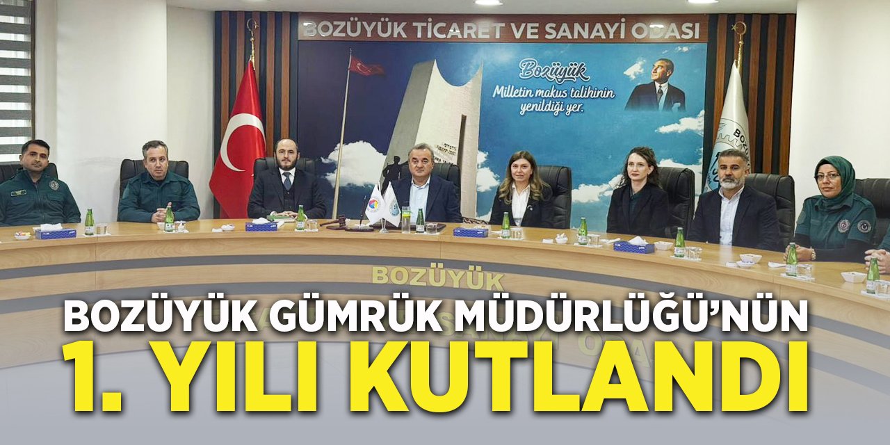 Bozüyük Gümrük Müdürlüğü'nün 1. Yılı Kutlandı