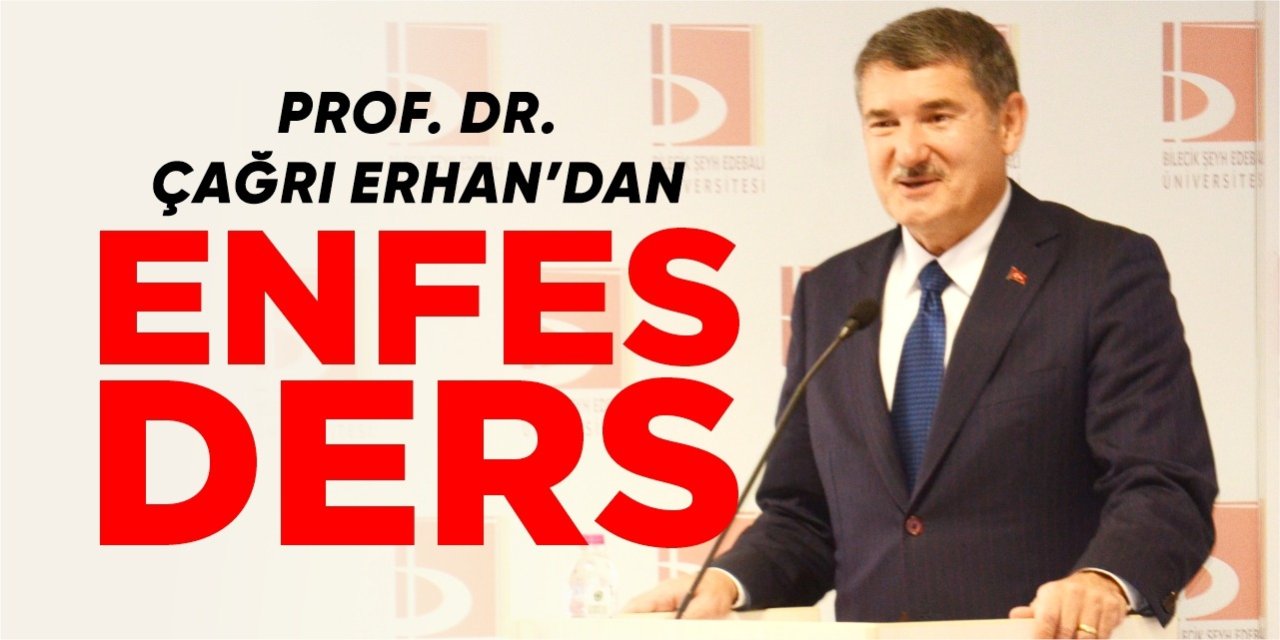 Prof. Dr. Çağrı Erhan’dan enfes ders