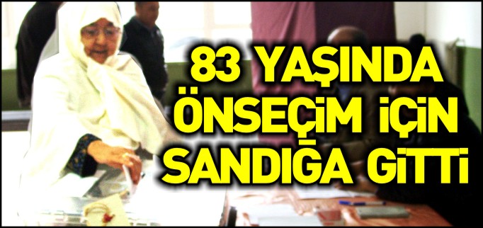 YENİPAZAR’DA CHP’NİN EN YAŞLI ÜYESİ DE OY KULLANDI