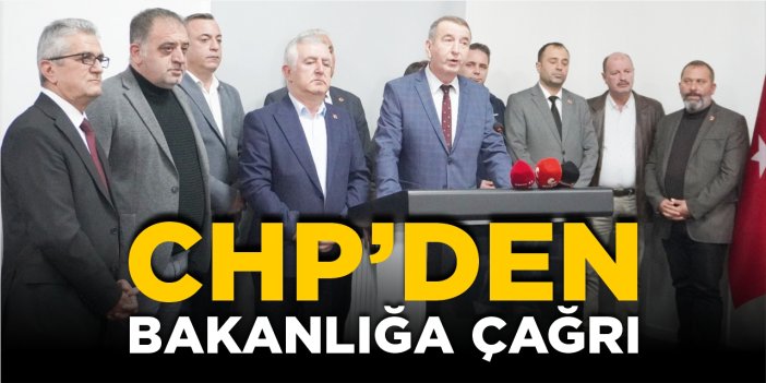 CHP’den Bakanlığa çağrı!
