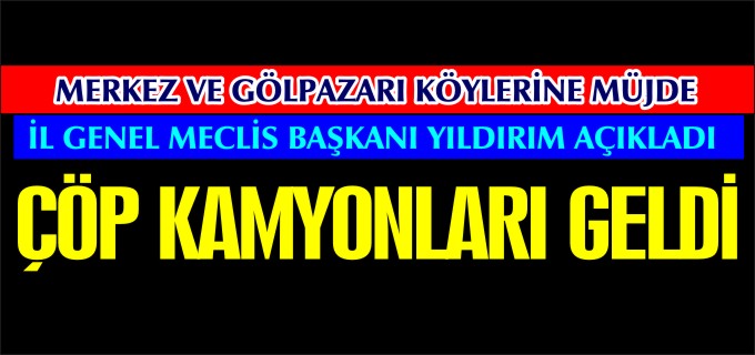 ÇÖP KAMYONLARI GELDİ