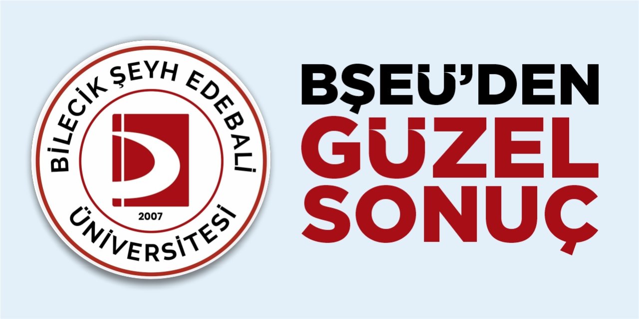 BŞEÜ’den güzel sonuç