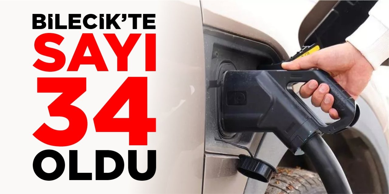Bilecik’te sayı 34 oldu