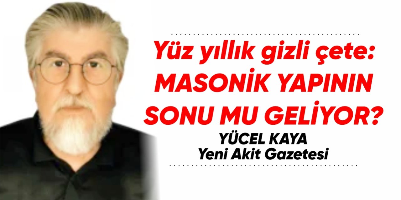 Yüz yıllık gizli çete: Masonik yapının sonu mu geliyor?