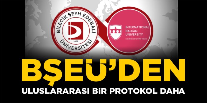 BŞEÜ'den uluslararası bir protokol daha