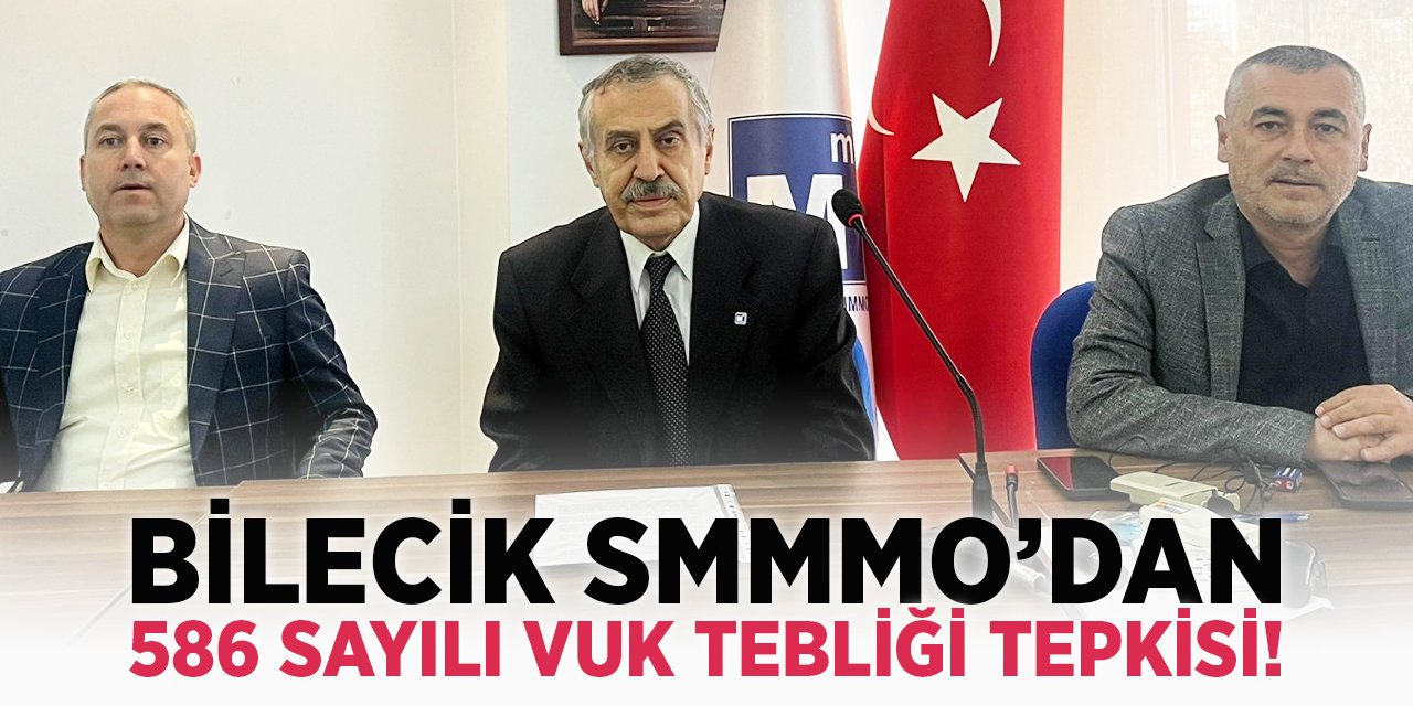Bilecik SMMMO’dan 586 sayılı VUK tebliği tepkisi!
