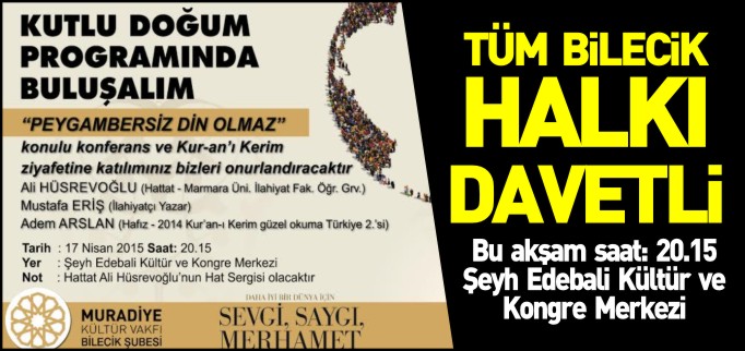 TÜM BİLECİK HALKI DAVETLİ