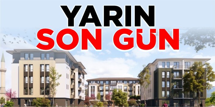 Yarın son gün!