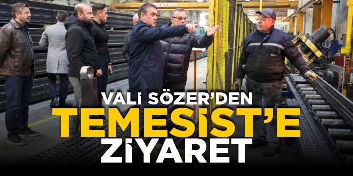 Vali Sözer'den Temesist'e ziyaret