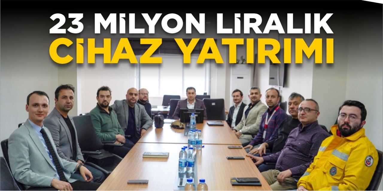 Sağlık tesislerine 23 milyon liralık cihaz yatırımı