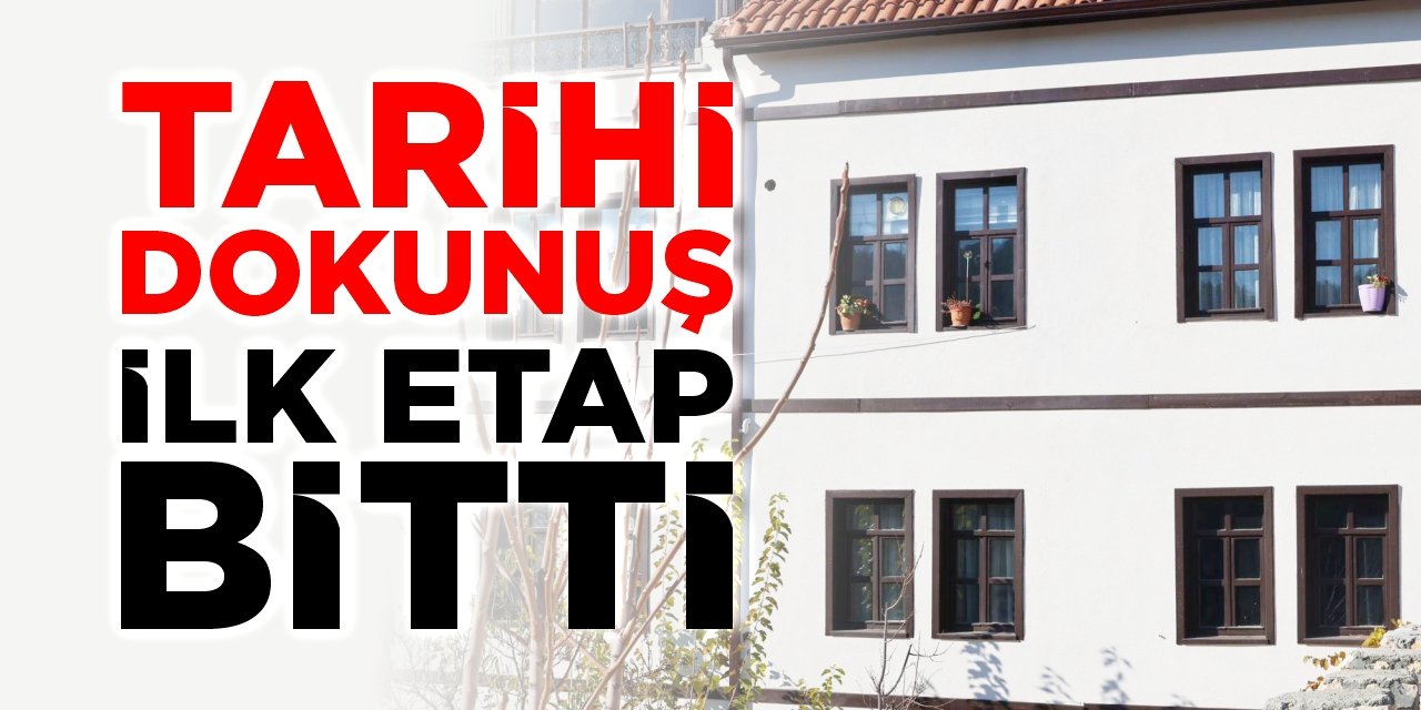 Tarihi dokunuş: İlk etap bitti