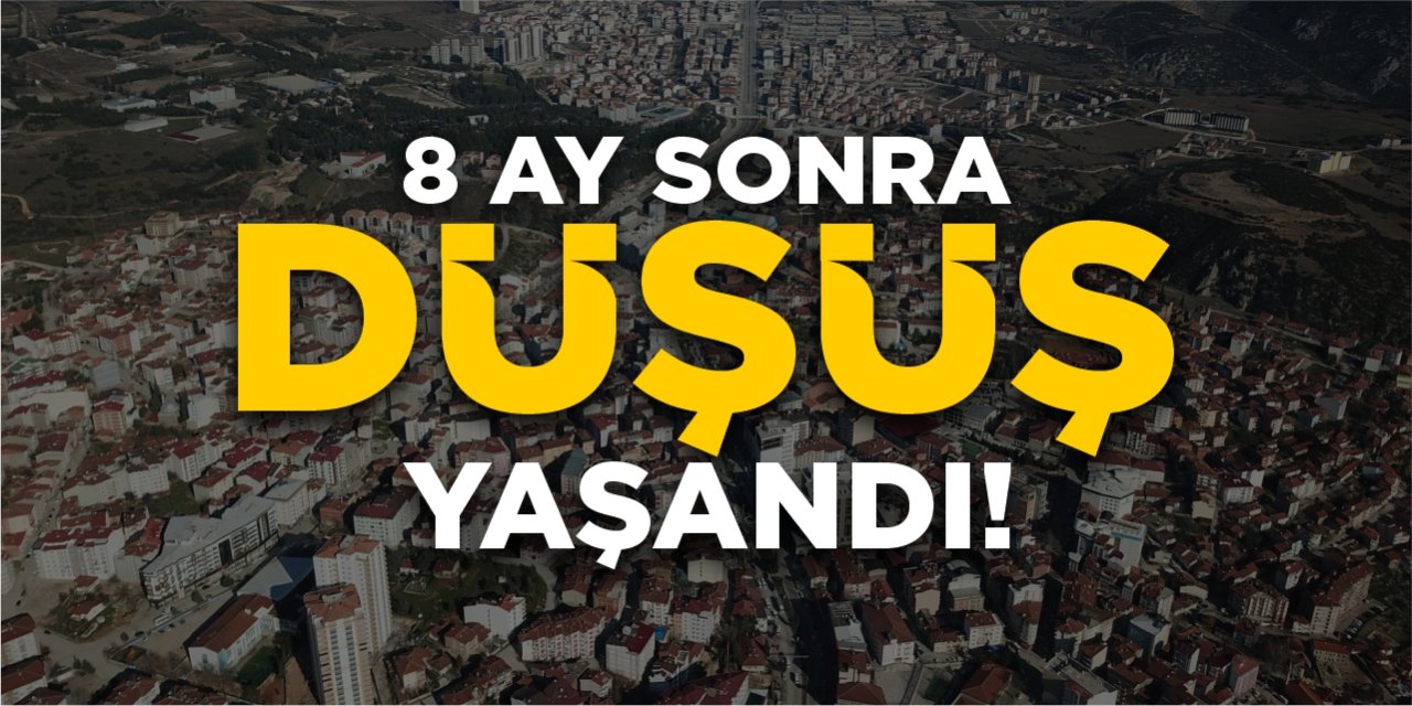8 ay sonra düşüş yaşandı!