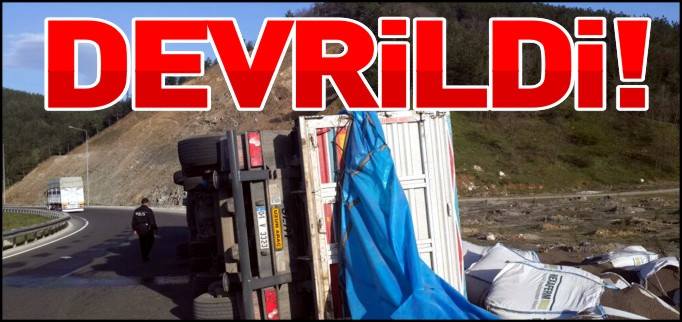 TIR DEVRİLDİ