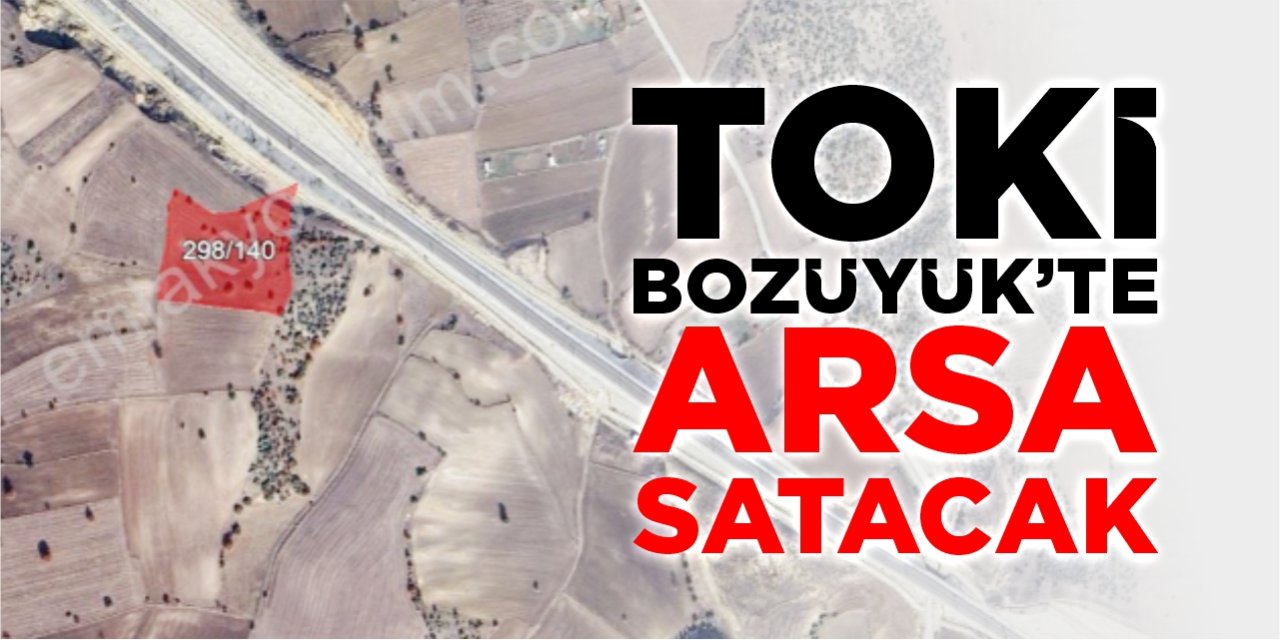 TOKİ, Bozüyük'te arsa satacak
