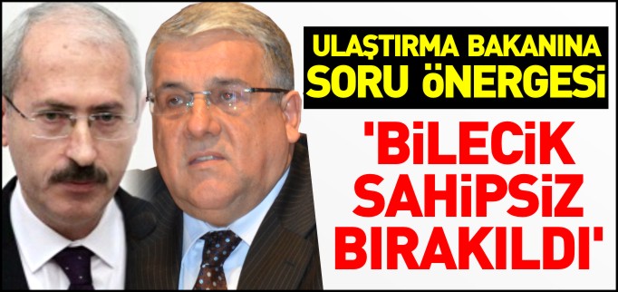’BİLECİK SAHİPSİZ BIRAKILDI’