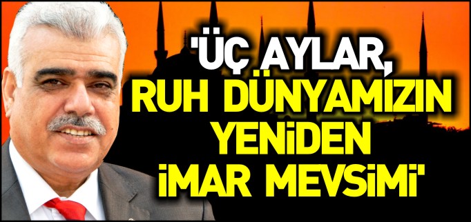 ’RUH DÜNYAMIZIN YENİDEN İMAR MEVSİMİ’