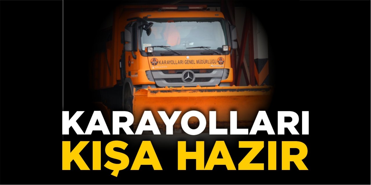 Karayolları kışa hazır