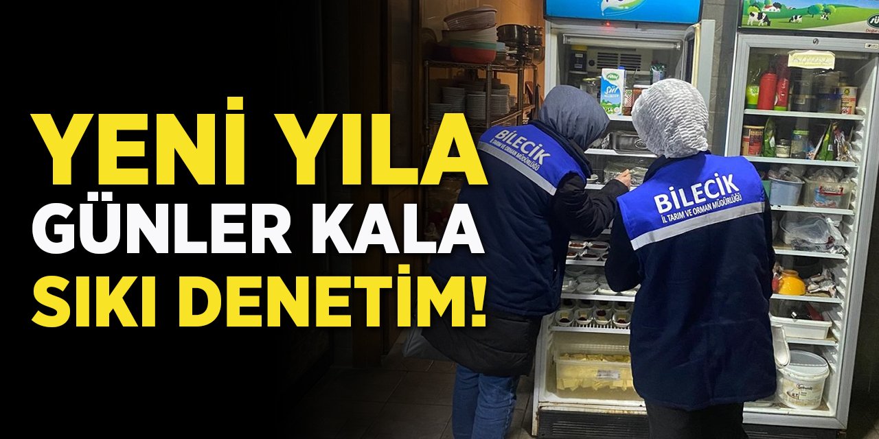 Yeni Yıla Günler Kala Sıkı Denetim!