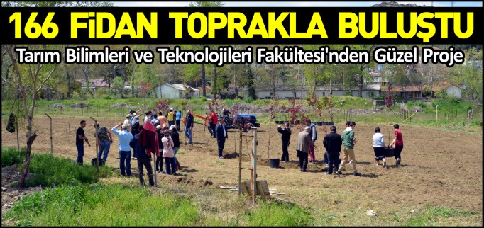 166 FİDAN TOPRAKLA BULUŞTU