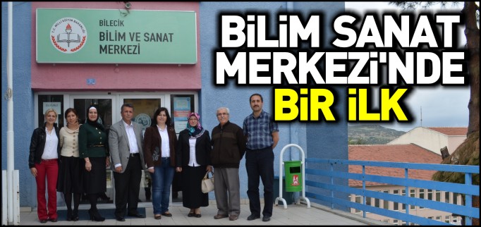 BİLİM SANAT MERKEZİNDE BİR İLK