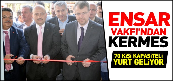ENSAR VAKFI KERMES AÇTI