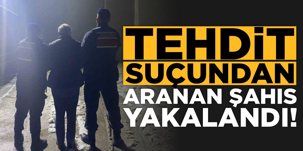 Tehdit Suçundan Aranan Şahıs Yakalandı!