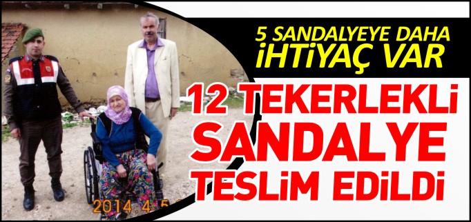 12 TEKERLEKLİ SANDALYE TESLİM EDİLDİ