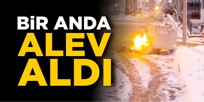 Bir anda alev aldı