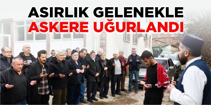 Bilecik'te asker adayı "asırlık" gelenekle uğurlandı