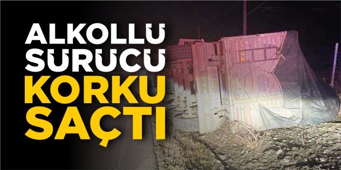 Alkollü sürücü korku saçtı!