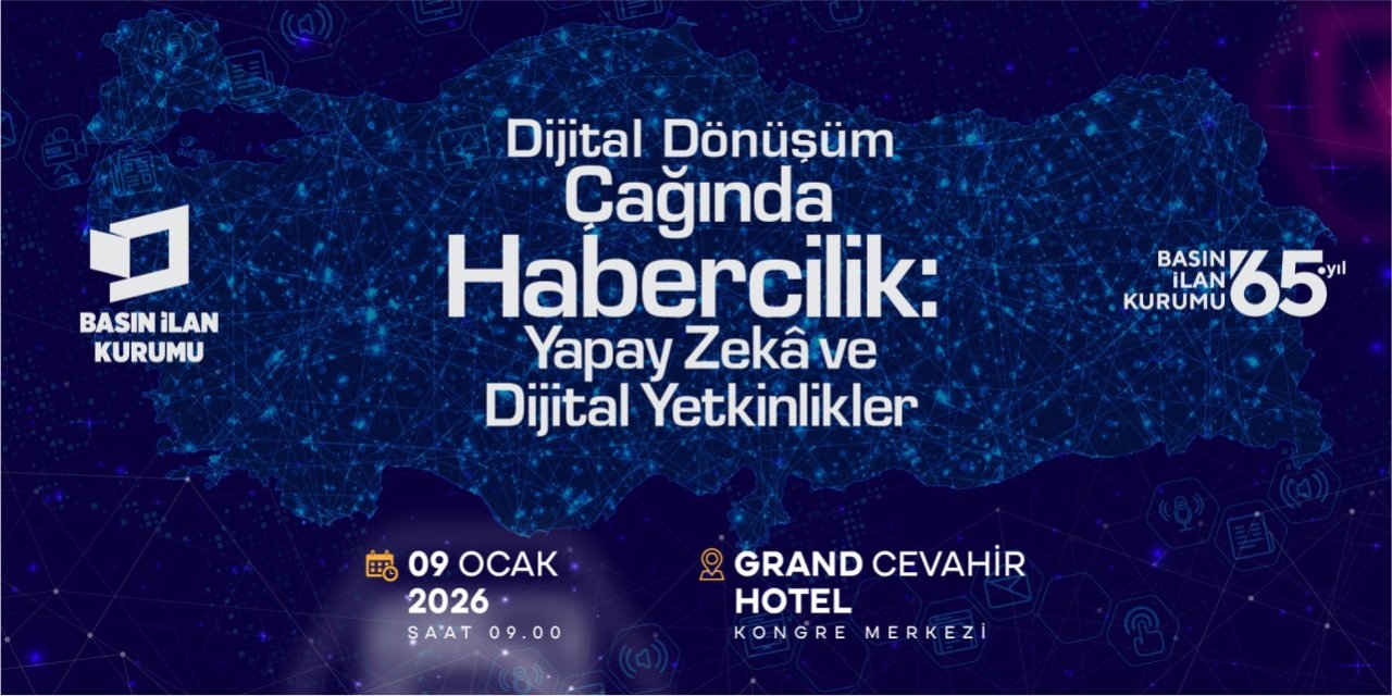Basın İlan Kurumu, dijital dönüşüm ekseninde haberciliğin geleceğini ele alıyor