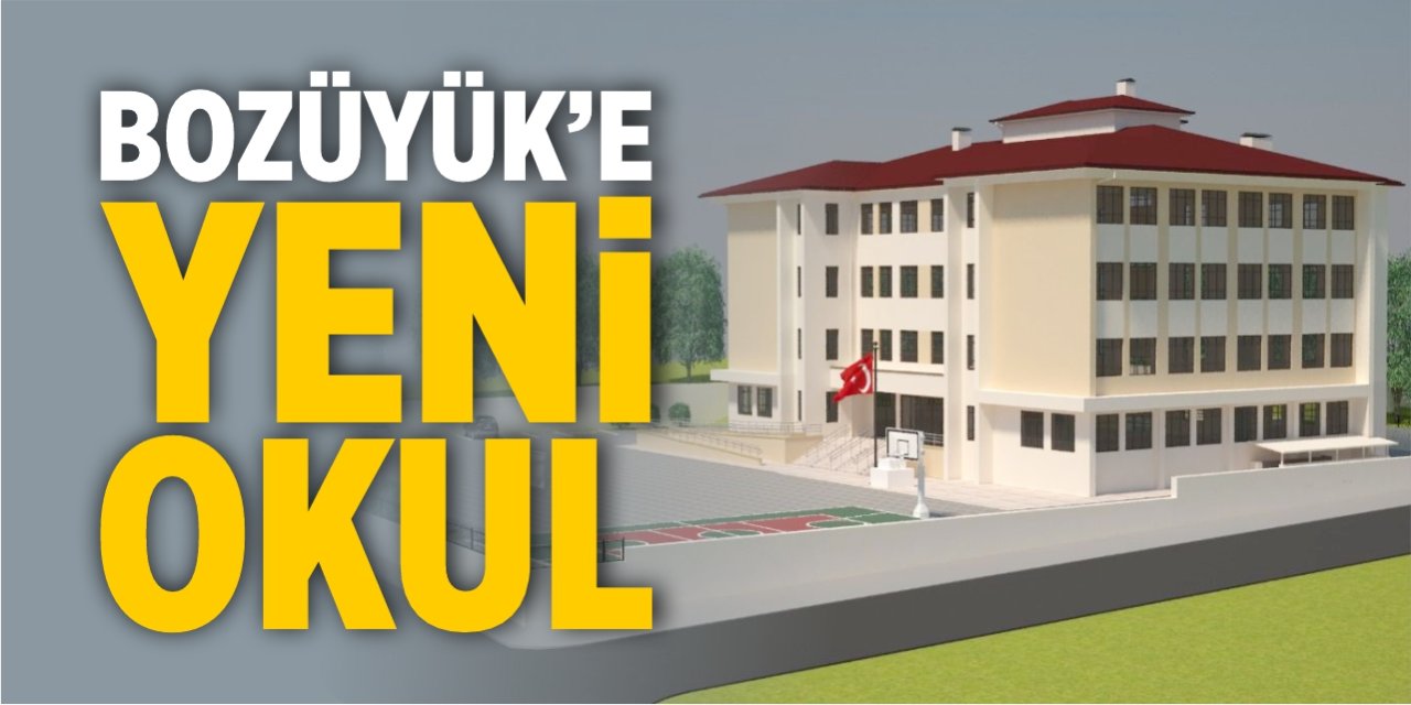 Bozüyük’e yeni okul
