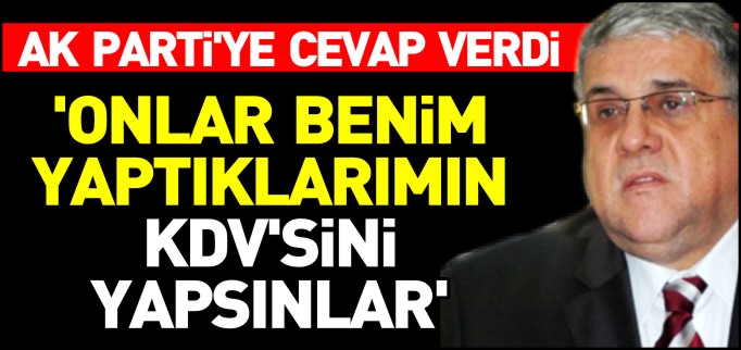 ’ONLAR BENİM YAPTIKLARIMIN KDV’SİNİ YAPSINLAR’