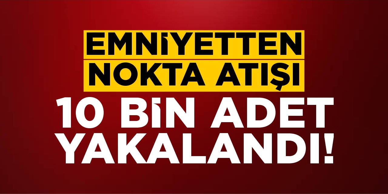 Emniyetten nokta atışı