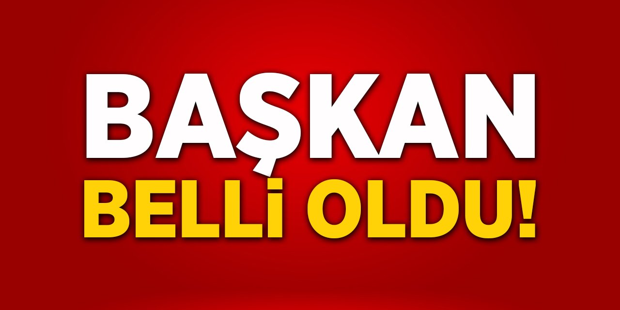 Başkan Belli Oldu!
