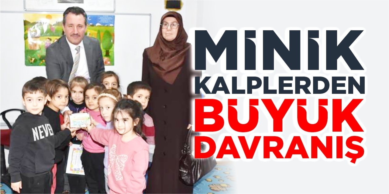 Minik kalplerden büyük davranış