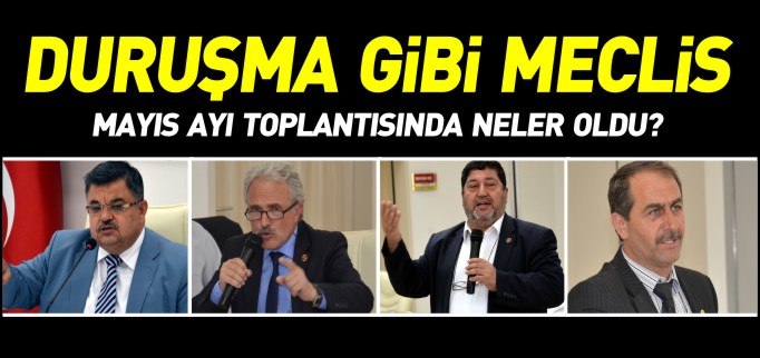 DURUŞMA GİBİ MECLİS