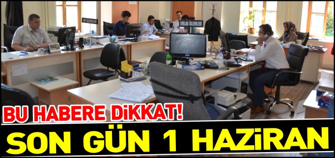 SON ÖDEME TARİHİ 1 HAZİRAN