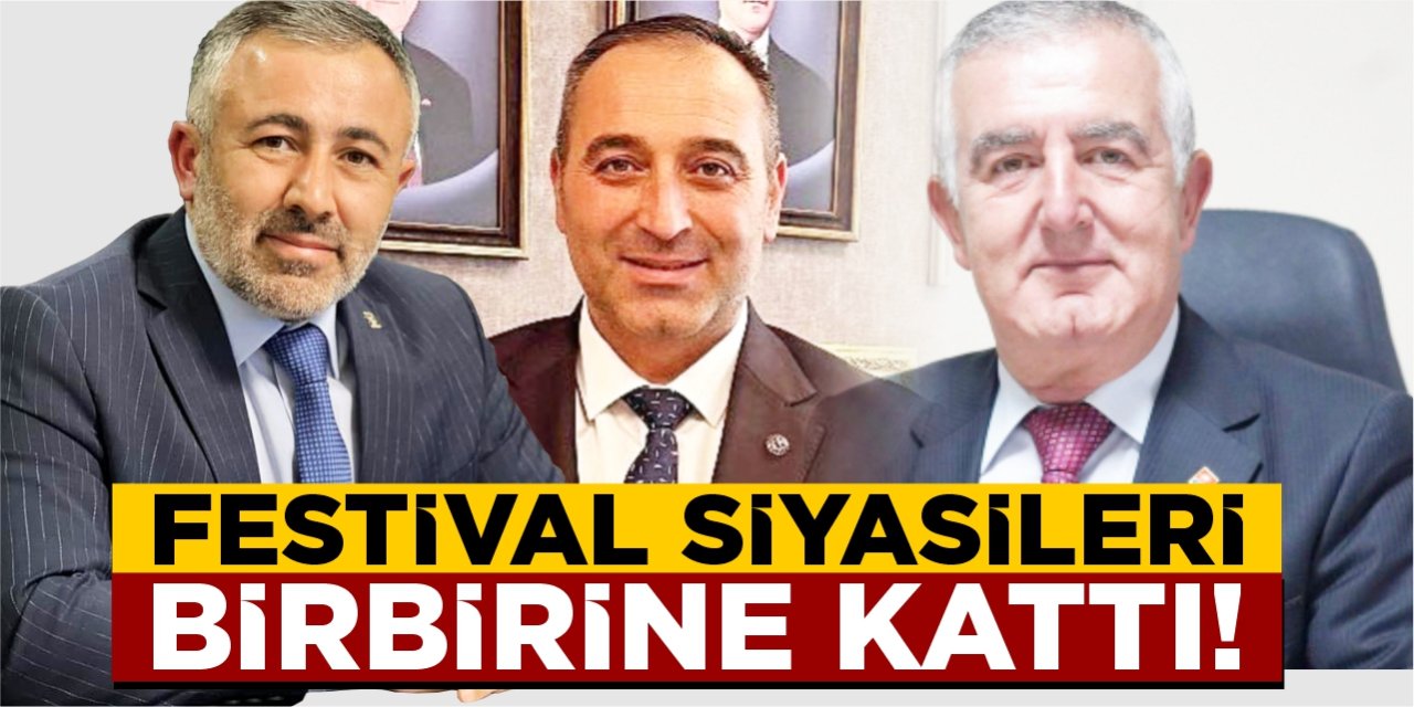Festival siyasileri birbirine kattı!