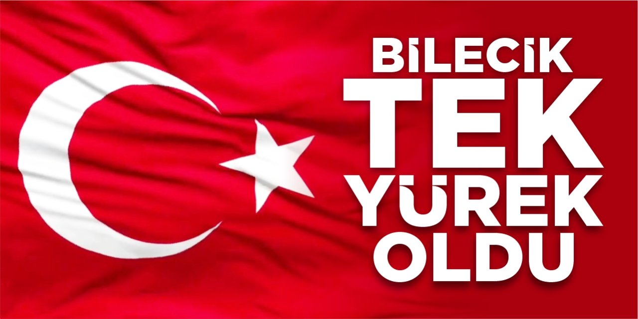 Bilecik tek yürek oldu