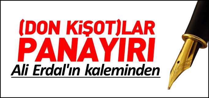 (DON KİŞOT)LAR PANAYIRI
