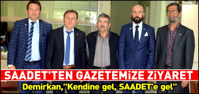 ’KENDİNE GEL, SAADET’E GEL’