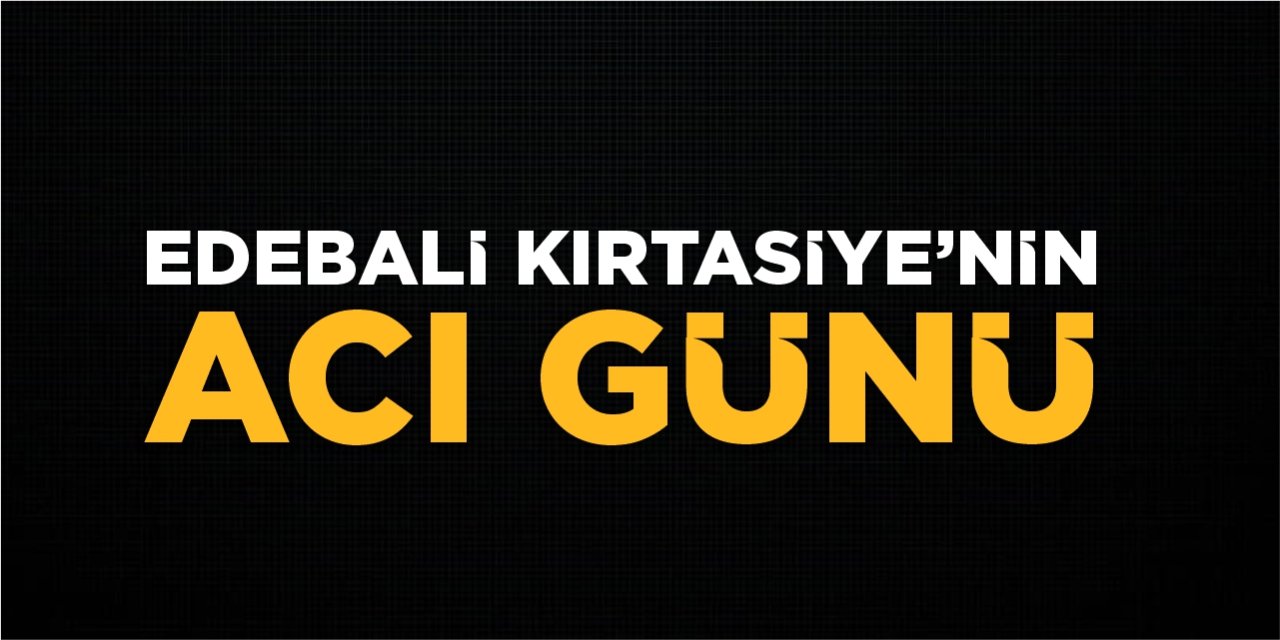 Edebali Kırtasiye'nin Acı Günü