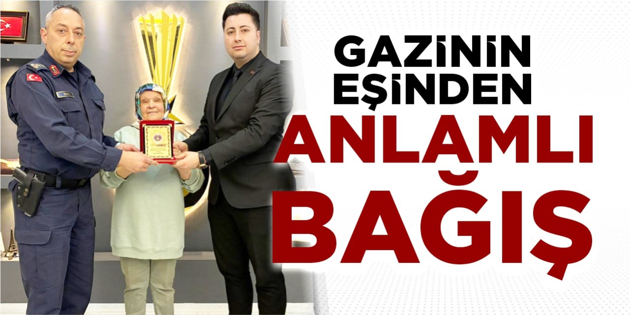 Gazinin eşinden anlamlı bağış