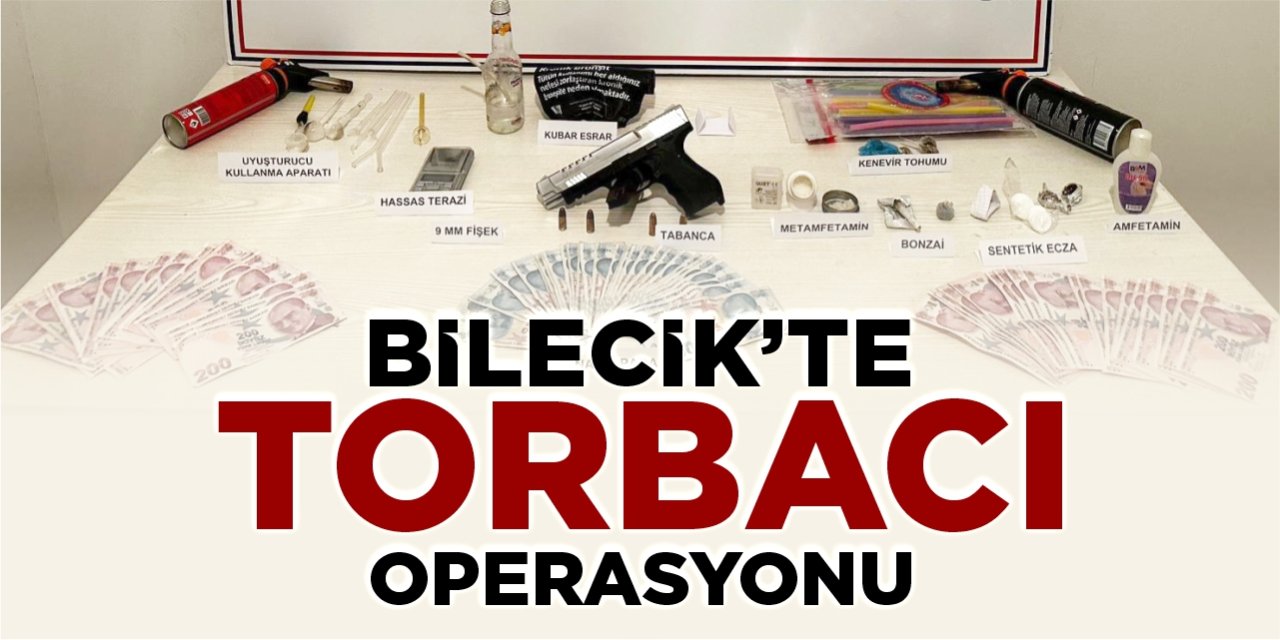 Bilecik'te torbacı operasyonu