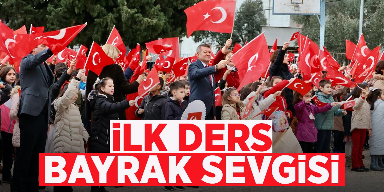 İlk Ders Bayrak Sevgisi
