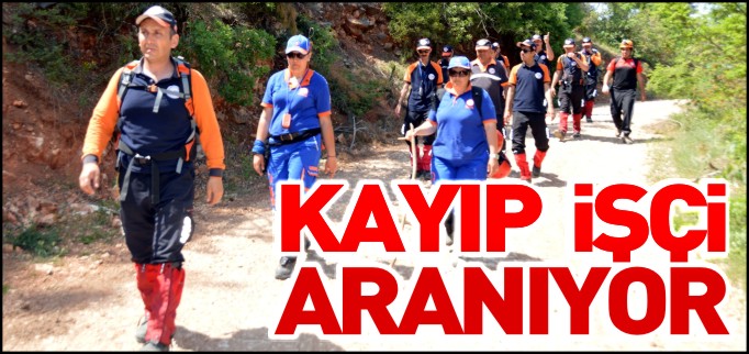 KAYIP İŞÇİ ARANIYOR