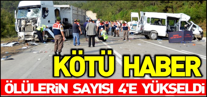ÖLÜLERİN SAYISI 4’E YÜKSELDİ