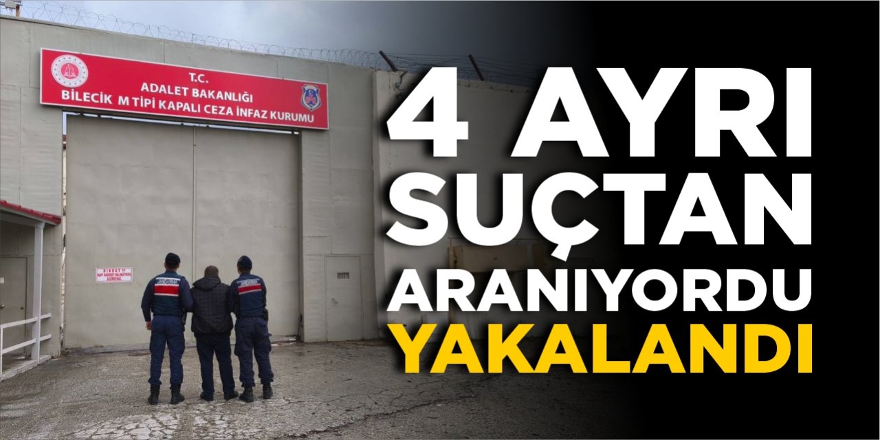 4 ayrı suçtan aranıyordu, yakalandı