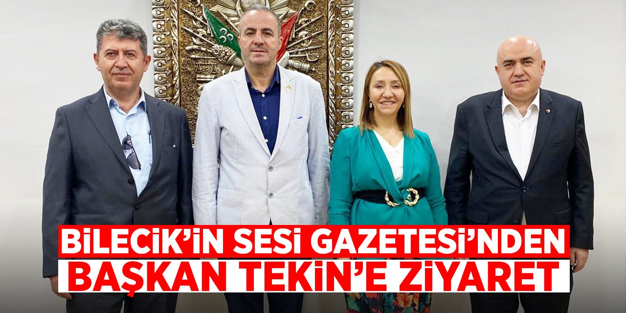 Bilecik'in Sesi Gazetesi'nden Başkan Tekin'e Ziyaret